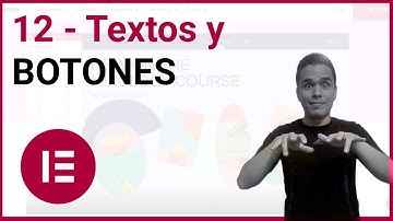 Editor de texto y botones - Curso de ELEMENTOR PRO desde Cero 2023 | Cap 12
