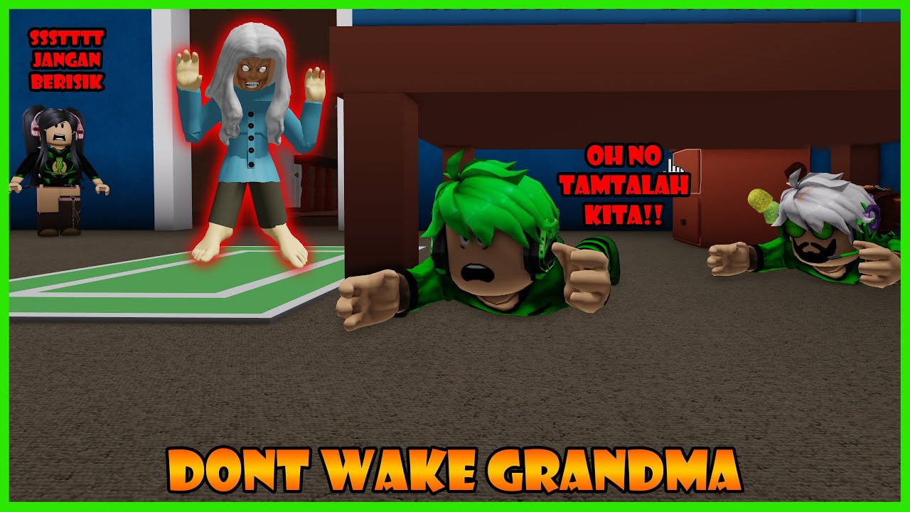 Jangan Pernah Bangunkan Nenek Di Saat Tengah Malam 😱 - Roblox Dont Wake Grandma