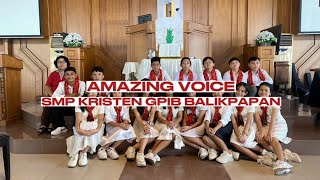 Amazing Voice Smp Kristen Gpib Balikpapan Sungai Sukacitamu lagu Pilihan