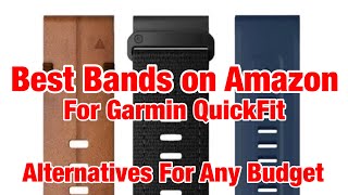 Best Bands on Amazon for Garmin QuickFit Watches - Epix/Pro, Fenix 7S/7/7X/Pro, Instinct 2X, 965