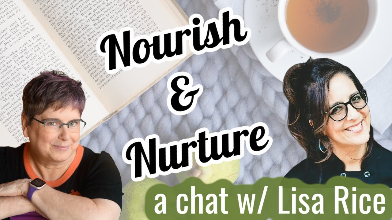 Nourish & Nurture YOU with Every Plant-Based Meal with Lisa Rice - YouTube