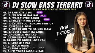 DJ SLOW BASS TERBARU 2024 🎵 SANTA TELL ME X WATCH ME NAE NAE X WAIT X WAVY 🎧 TIKTOK VIRAL 🇵🇭