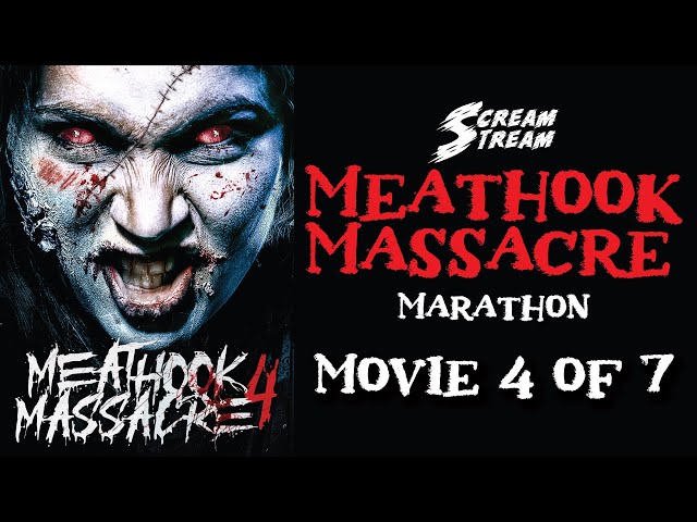 Meathook Massacre 4 📽️ 7 Movie Marathon