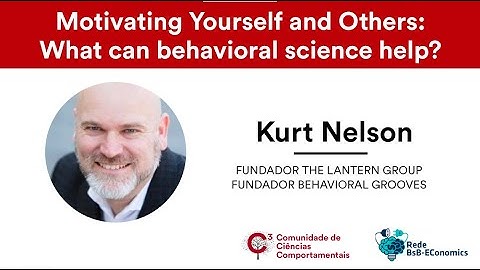 Meetup Kurt Nelson: Motivating Yourself and Others – What can behavioral science help?