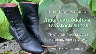 Are my American Duchess shoes too small? Can I walk in them? An unboxing and a review!