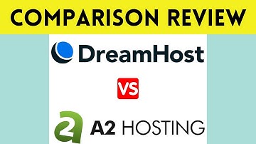 👉DreamHost vs A2 Hosting Web Hosting Comparison ✅ Review