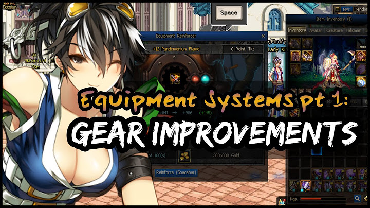 Dungeon Fighter Online - Gear Improvement Systems