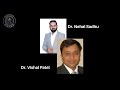 In conversation with dr vishal patel  a leading cosmetic surgeon of ahmedabad