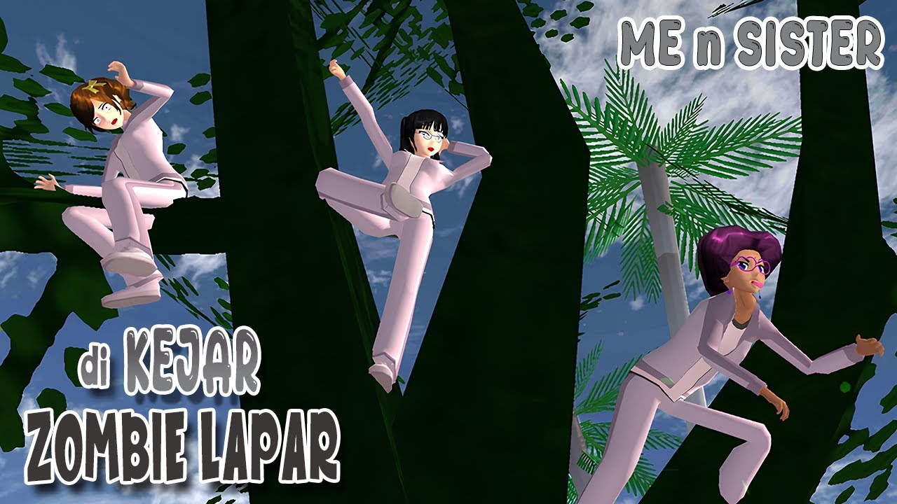 Di Kejar Zombie Lapar | Me and Sister