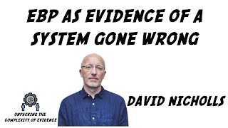 EBP as Evidence of a System Gone Wrong   - David Nicholls