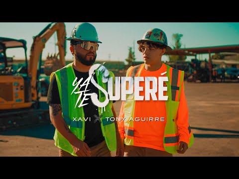Xavi, Tony Aguirre - Ya Te Superé (Official Video)