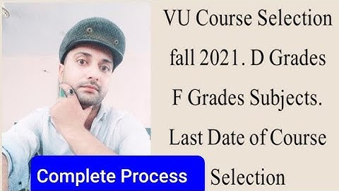 VU Course Selection fall 2021| Virtual University Course Selection Process for 2021|Faizan Ali