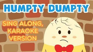 Video thumbnail of "Humpty Dumpty Sat On A Wall Sing A Long Karaoke - Kids Songs | Nursery Rhymes for children"