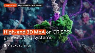 CASE STUDY. High-end Mechanism of Action animation on CRISPR gene-editing systems