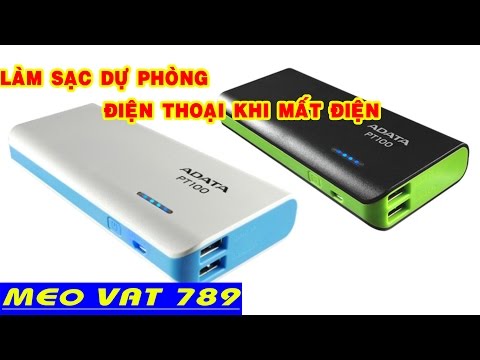 Cách làm sạc dự phòng khi mất điện đơn giản nhất quả đất - Mẹo Vặt 789