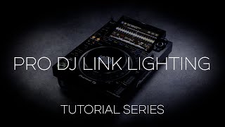 How to set up Pro DJ Link Lighting | CDJ-3000 Tutorial Series