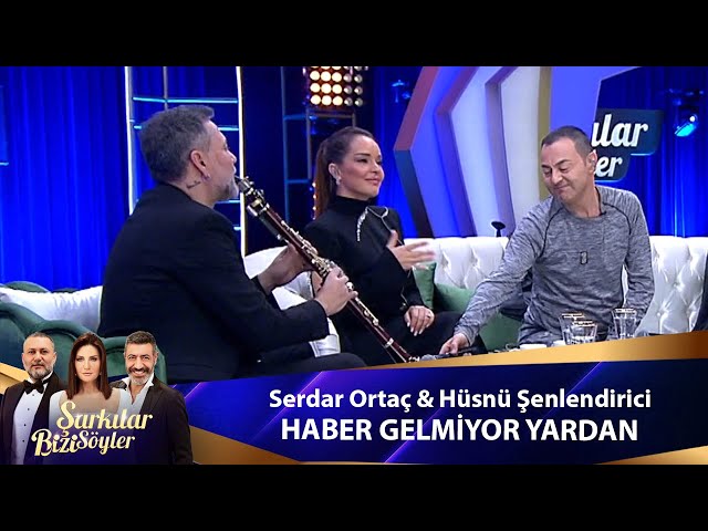 Serdar Ortaç u0026 Hüsnü Şenlendirici - HABER GELMİYOR YARDAN class=