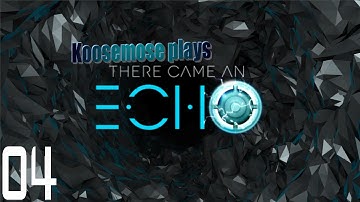 There Came an Echo - Episode 4