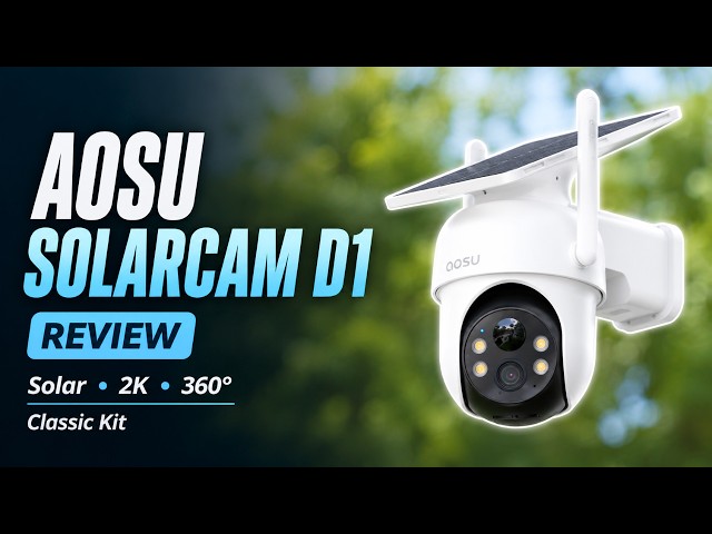 I Tested the AOSU D1 Classic Solar Security Camera So You Don't