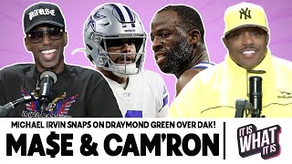 MICHAEL IRVIN GOES OFF ON DRAYMOND GREEN OVER HIS COMMENTS ABOUT DAK PRESCOTT! | S7 EP45