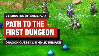 Dragon Quest I & II HD-2D Remake: 31 Minutes of Dragon Quest I - Path to First Dungeon