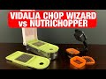 Food Chopper Showdown II: NutriChopper vs Vidalia Chop Wizard