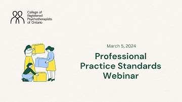 Professional Practice Standards Webinar - March 5, 2023