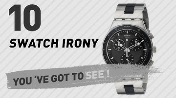 Top 10 Swatch Irony // New & Popular 2017