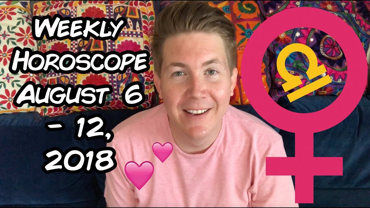 Weekly Horoscope for August 6 - 12, 2018 | Gregory Scott Astrology