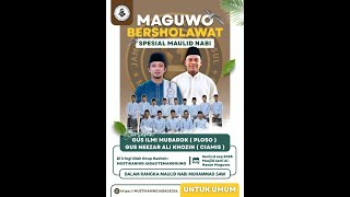 Maguwon Bersholawat Spesial Maulid Nabi 2025 | Gus Ilmi Mubarok & Gus Neezar Ali Khozin