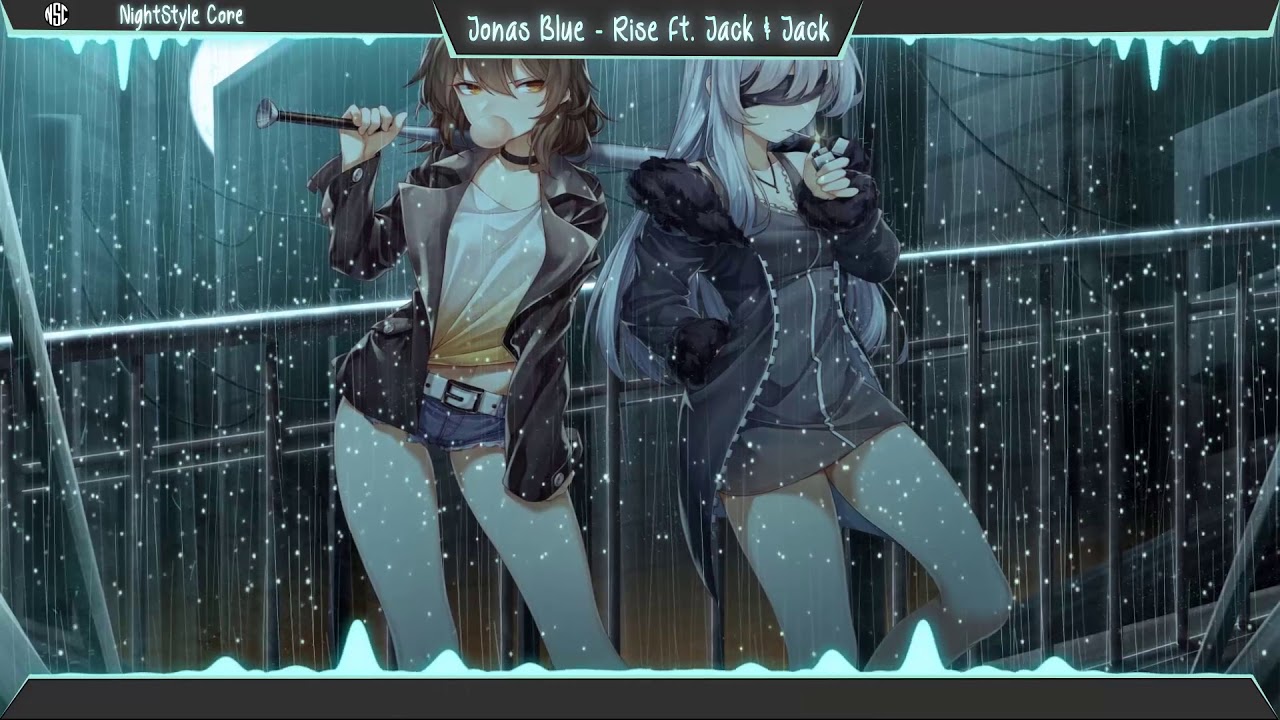 ▙Nightcore▜ Rise [Jonas Blue ft. Jack & Jack] (Lyrics)