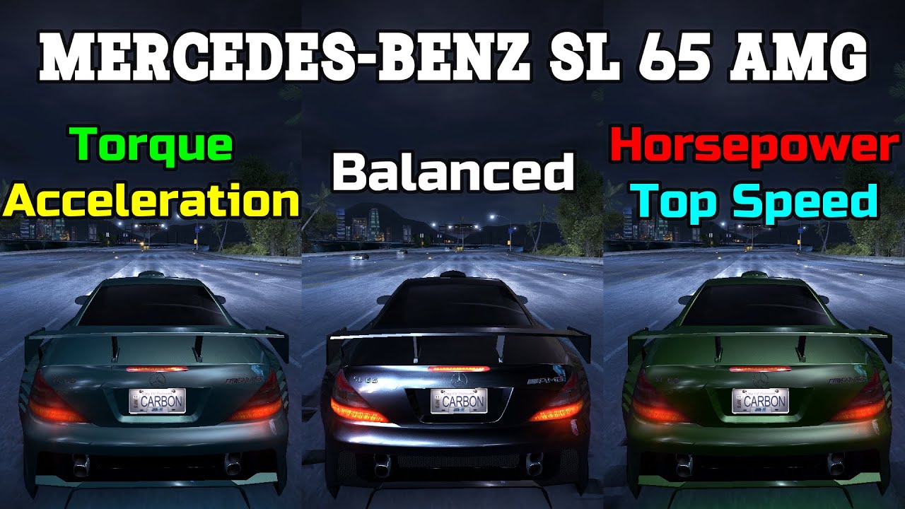 Torque vs Balanced vs Horsepower - Mercedes-Benz SL 65 AMG Tuning  - Need for Speed Carbon