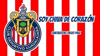 Soy chiva de corazón - Cantautor Tirzo Paiz