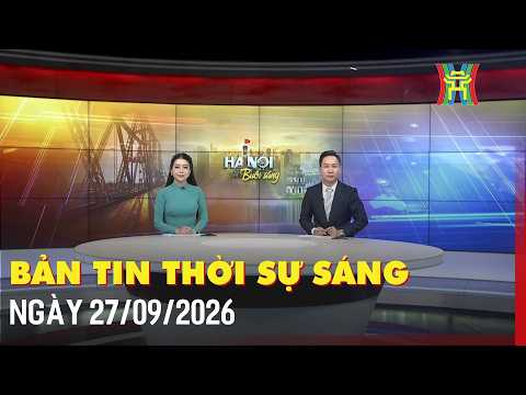 Bản tin Thời sự sáng ngày 27/09: Từ ngày 28/9, VNeID có thêm nhiều quy định mới