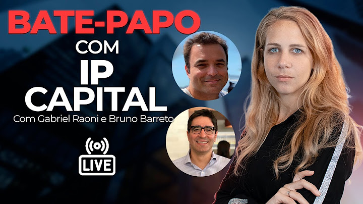 Bate-papo com Gabriel Raoni e Bruno Barreto da IP Capital Partners