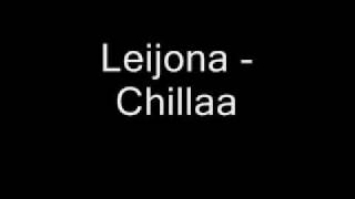 Video thumbnail of "Leijona - Chillaa"