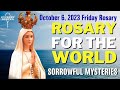 Friday Healing Rosary for the World ᐧ October 6th 💙 Sorrowful Mysteries of Rosary