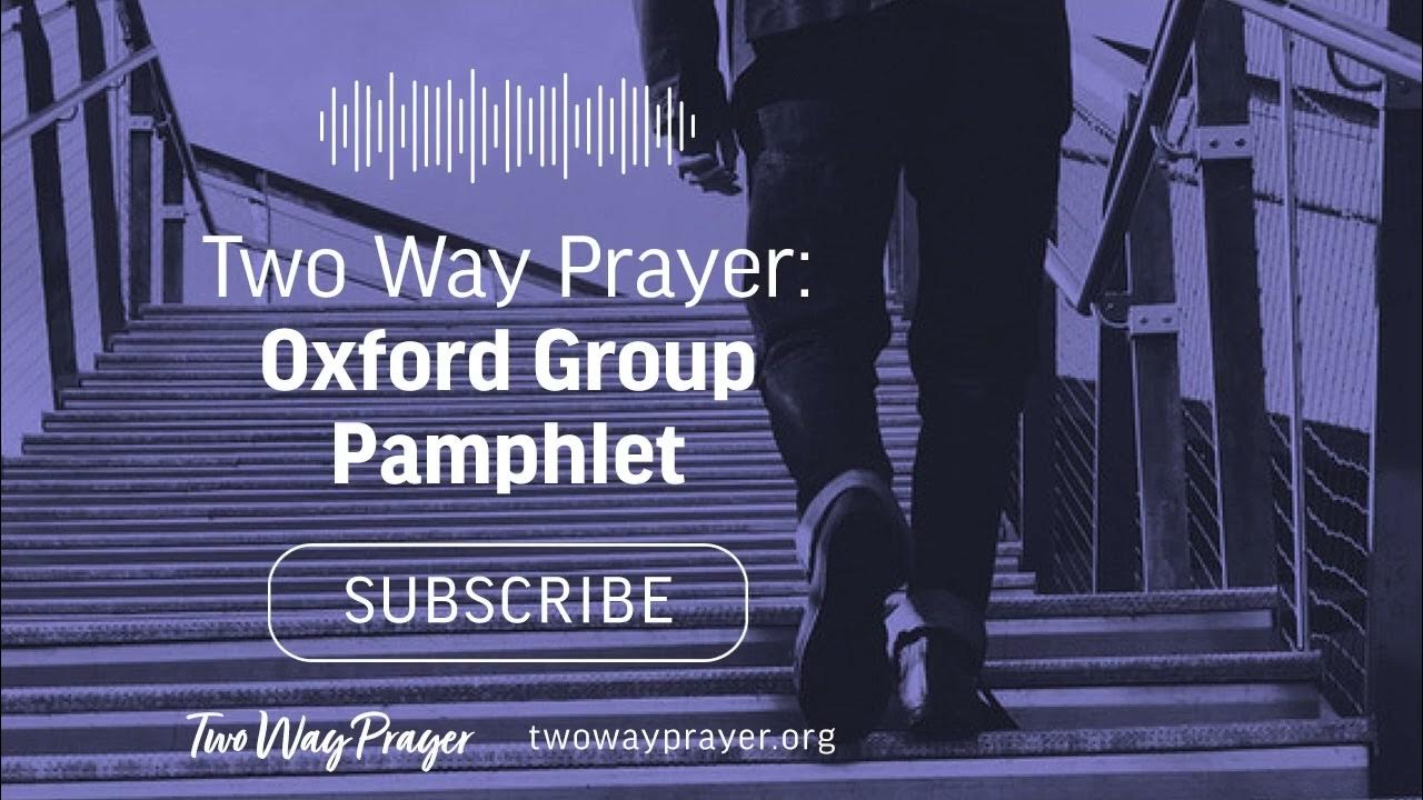 Two Way Prayer: Oxford Group Pamphlet - YouTube