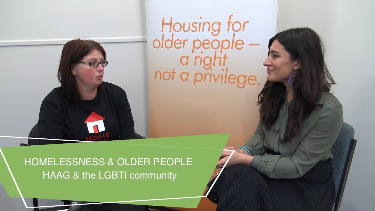 HOMELESSNESS & OLDER PEOPLE | HAAG & the LGBTI community