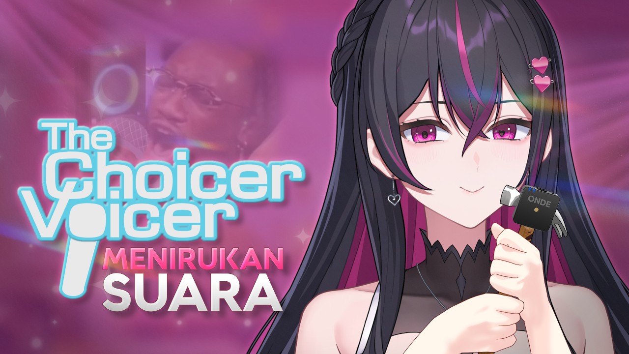 【 THE CHOICER VOICER 】JADI VA MAGANG