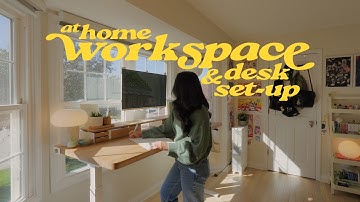 at home creative workspace & updating my desk set-up