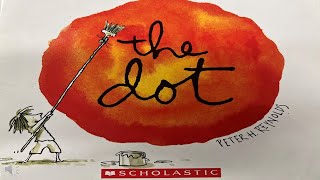 The Dot by Peter H. Reynolds - Readaloud