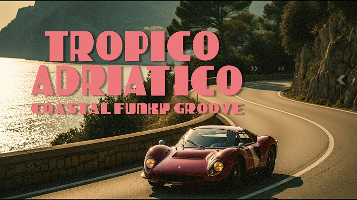 Italian Funk & Coastal Grooves - Tropico Adriatico (La Sosta)