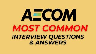 AECOM Interview Questions and Answers for 2025