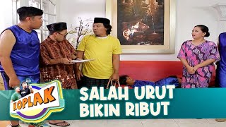 Wrong Order Causes a Mess - KOPLAK | EPS 14 Part 1