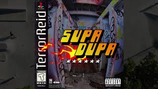 TERROR REID - SUPA DUPA