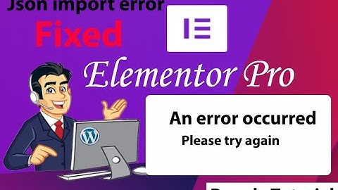 Elementor template import error (EASY FIX) || Kamol Marandy