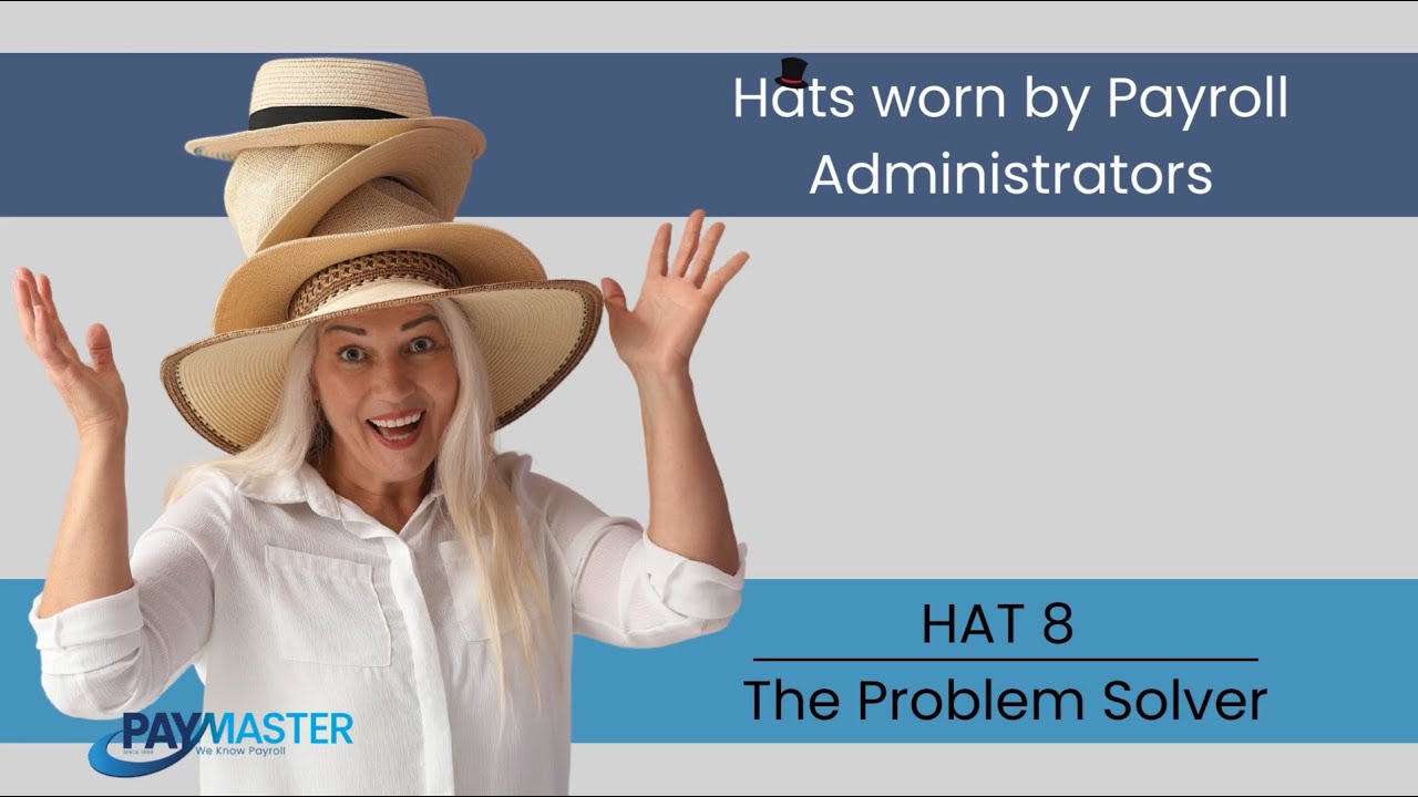 Payroll Hat Your role as a problem solver [8 of 10Hats] YouTube