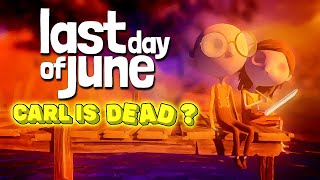 Last Day of June (Theory: The Ending)