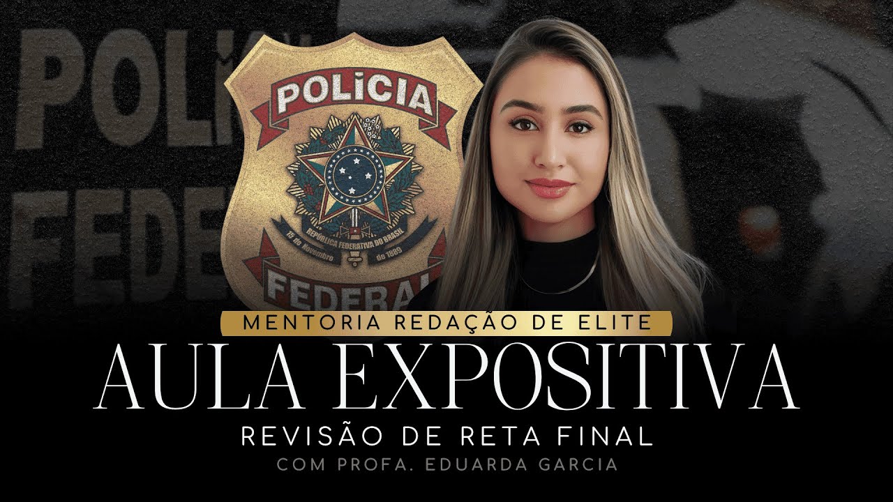 Redação para Polícia Federal - Aula Expositiva de Revisão (Reta Final)